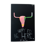 Happy To Be Here Vol 1